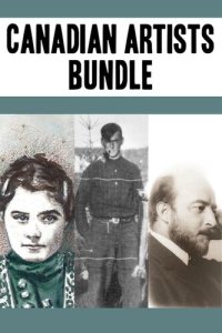 cover of the book Canadian Artists Bundle: Emily Carr / Tom Thomson / James Wilson Morrice