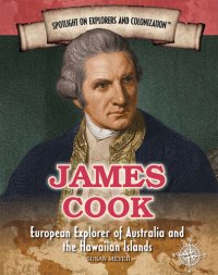 cover of the book James Cook: European Explorer of Australia and the Hawaiian Islands