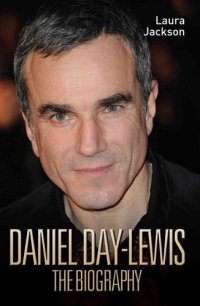 cover of the book Daniel Day-Lewis--The Biography