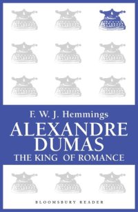 cover of the book Alexandre Dumas: The King of Romance