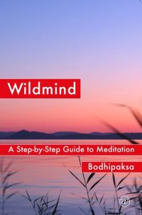 cover of the book Wildmind: A Step-by-Step Guide to Meditation