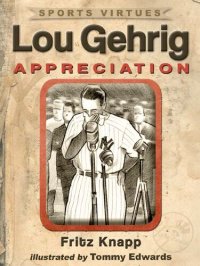 cover of the book Lou Gehrig: Appreciation