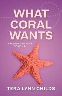 cover of the book What Coral Wants