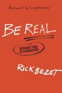 cover of the book Be Real: Because Fake Is Exhausting