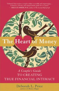 cover of the book The Heart of Money: A Couple's Guide to Creating True Financial Intimacy