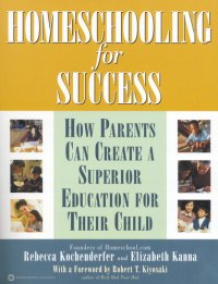 cover of the book Homeschooling for Success: How Parents Can Create a Superior Education for Their Child