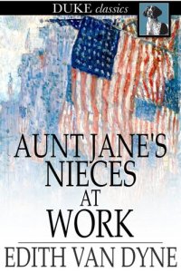 cover of the book Aunt Jane's Nieces at Work