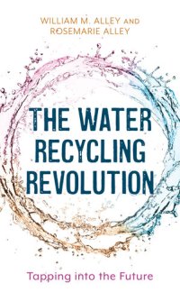 cover of the book The Water Recycling Revolution: Tapping Into the Future