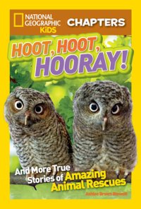 cover of the book Hoot, Hoot, Hooray!: And More True Stories of Amazing Animal Rescues