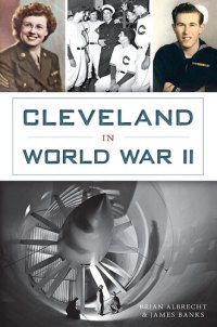 cover of the book Cleveland in World War II