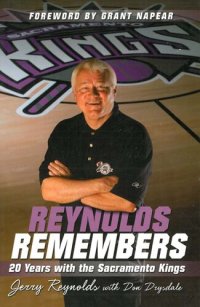 cover of the book Reynolds Remembers: 20 Years with the Sacramento Kings