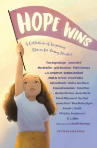 cover of the book Hope Wins: A Collection of Inspiring Stories for Young Readers