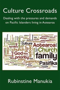 cover of the book Culture Crossroads: Dealing with the Pressures and Demands on Pacific Islanders Living in Aotearoa