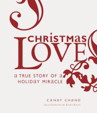 cover of the book Christmas Love: A True Story of a Holiday Miracle