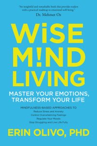 cover of the book Wise Mind Living: Master Your Emotions, Transform Your Life