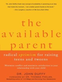 cover of the book The Available Parent: Radical Optimism for Raising Teens and Tweens