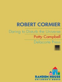 cover of the book Robert Cormier: Daring to Disturb the Universe