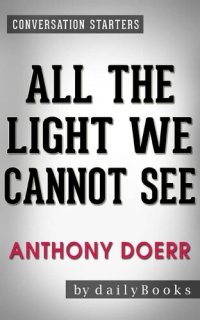 cover of the book All the Light We Cannot See: A Novel By Anthony Doerr