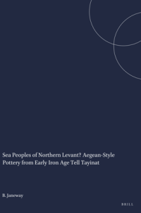 cover of the book Sea Peoples of Northern Levant?: Aegean-style Pottery from Early Iron Age Tell Tayinat