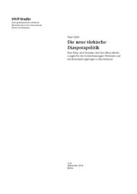 cover of the book Die neue türkische Diasporapolitik : Ihre Ziele, ihre Grenzen und ihre Herausforderungen für die türkeistämmigen Verbände und die Entscheidungsträger in Deutschland