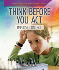 cover of the book Think Before You Act: Impulse Control