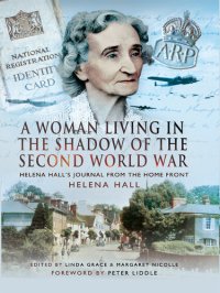 cover of the book A Woman Living in the Shadow of the Second World War: Helena Hall's Journal from the Home Front