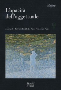 cover of the book Atque. Materiali tra filosofia e psicoterapia. Nuova serie. 18/2016. L'opacità dell'oggettuale