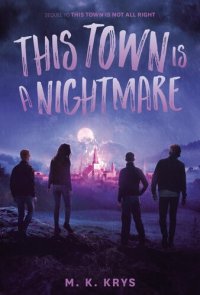 cover of the book This Town Is a Nightmare