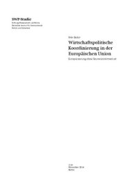 cover of the book Wirtschaftspolitische Koordinierung in der Europäischen Union : Europäisierung ohne Souveränitätsverlust