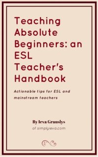 cover of the book Teaching ESL Beginners: an ESL Teacher's Handbook