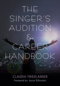 cover of the book The Singer's Audition & Career Handbook