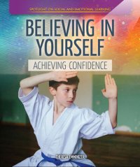 cover of the book Believing in Yourself: Achieving Confidence