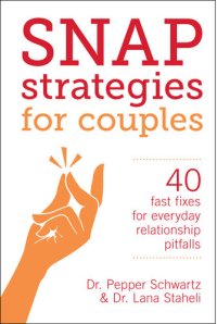 cover of the book Snap Strategies for Couples: 40 Fast Fixes for Everyday Relationship Pitfalls