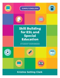 cover of the book Skill Building for ESL and Special Education: Student Workbook