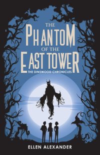 cover of the book The Phantom of the East Tower