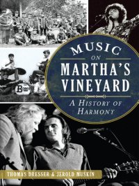 cover of the book Music on Martha's Vineyard: A History of Harmony