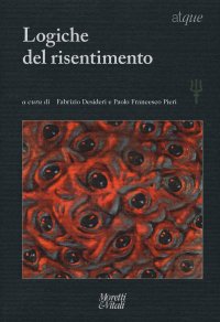 cover of the book Atque. Materiali tra filosofia e psicoterapia. Nuova serie. 19/2016. Logiche del risentimento