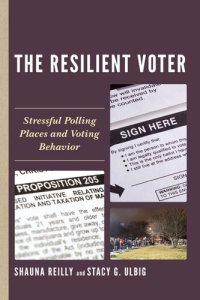 cover of the book The Resilient Voter: Stressful Polling Places and Voting Behavior