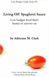 cover of the book Living off Spaghetti Sauce