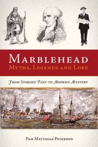 cover of the book Marblehead Myths, Legends and Lore