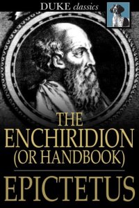 cover of the book The Enchiridion, or Handbook: With a Selection from the Discourses of Epictetus