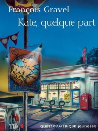 cover of the book Kate, quelque part