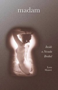 cover of the book Madam: Inside a Nevada Brothel