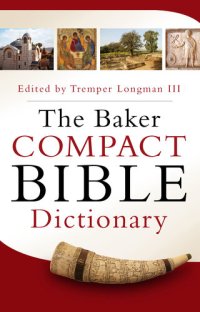 cover of the book The Baker Compact Bible Dictionary