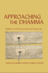 cover of the book Approaching the Dhamma: Buddhist Texts and Practices in South and Southeast Asia