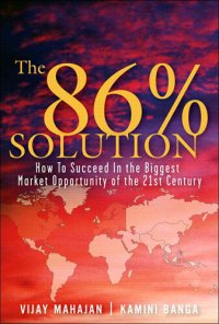 cover of the book The 86 Percent Solution: How to Succeed in the Biggest Market Opportunity of the Next 50 Years