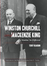 cover of the book Winston Churchill and Mackenzie King: So Similar, So Different