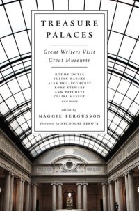 cover of the book Treasure Palaces: Great Writers Visit Great Museums