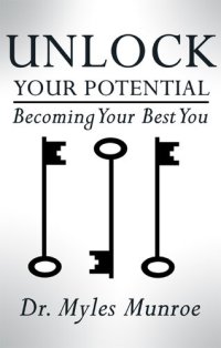 cover of the book Unlock Your Potential: Becoming Your Best You