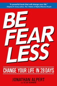 cover of the book Be Fearless: Change Your Life in 28 Days